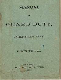 Manual of Guard Duty, United States Army, approved June 14, 1902 by U.S. War Department - Paperback - 1903 - from Ground Zero Books, Ltd. (SKU: 11121)