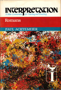 Romans (Interpretation: A Bible Commentary for Teaching & Preaching)