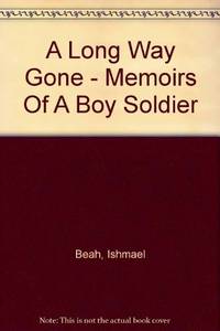 image of A Long Way Gone - Memoirs Of A Boy Soldier