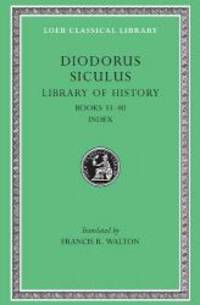 image of Diodorus Siculus: Library of History, Volume XII, Fragments of Books 33-40 (Loeb Classical Library No. 423)