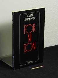 Fornicon - aus der Reihe: detebe Diogenes Taschenbuch - Band: 20017 by Ungerer, Tomi - - 1991