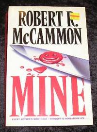 Mine by Robert R McCammon - 1991