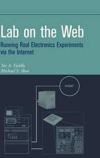 Lab on the Web: Running Real Electronics Experiments via the Internet