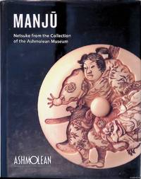 Manju: Netsuke from the Collection of the Ashmolean Museum