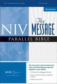 The Message: New International Version Parallel Bible