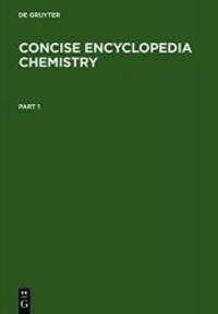 Concise Encyclopedia Chemistry by De Gruyter - Hardcover - 1994-01-04 - from Books Express (SKU: 3110114518)
