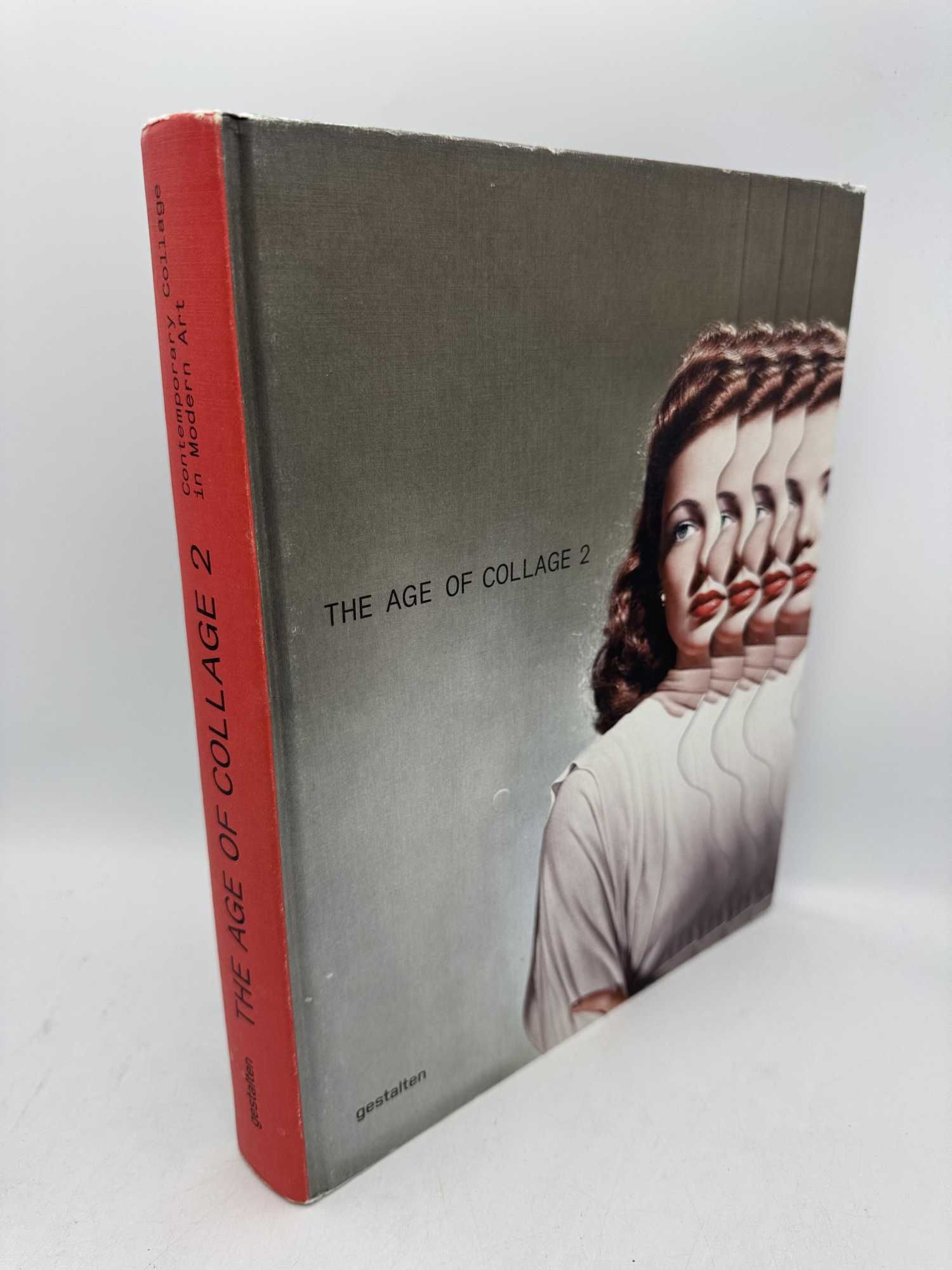 The Age of Collage Vol. 2: Contemporary Collage in Modern Art by