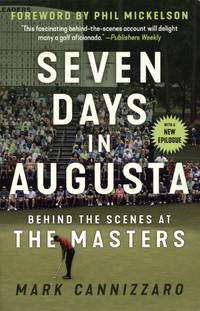 Seven Days in Augusta: Behind the Scenes At the Masters