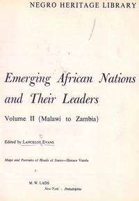image of The Negro Heritage Library; Emerging African Nations And Their Leaders Vol 1; Burundi to Liberia Vol 2; Malawi to Zambia