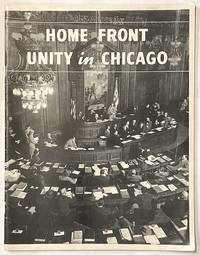 image of Home Front Unity in Chicago. [Interior title: City of Chicago Home Front Unity: proceedings of the Chicago Conference on Home Front Unity, May, June, 1945