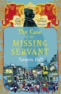 The Case of the Missing Servant: Vish Puri, Most Private Investigator