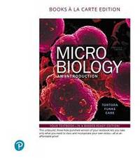 Microbiology: An Introduction, Books a la Carte Edition (13th Edition) by Gerard J. Tortora - 2018-01-21