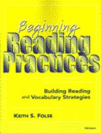 Beginning Reading Practices : Building Reading and Vocabulary Strategies