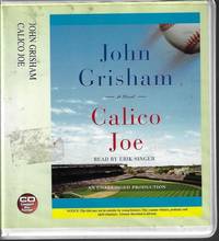 CALICO JOE by Grisham, John - 2012