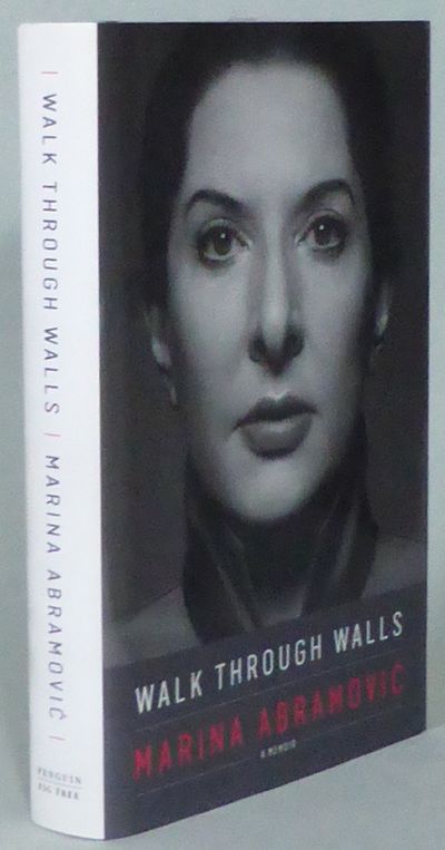 Walk Through Walls. A Memoir. Marina Abramovic…
