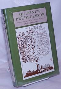 Quinine&#039;s Predecessor: Francesco Torti and the Early History of Cinchona by Jarcho, Professor Saul - 1993