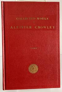 The Works of Aleister Crowley: With Portraits (Collected Works of Aleister Crowley) VOLUME 2