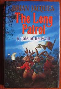 The Long Patrol : A Tale of Redwall by Jacques, Brian - 1997