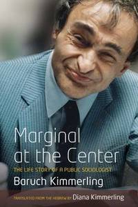 Marginal At the Center: The Life Story of a Public Sociologist