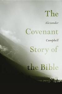 The Covenant Story of the Bible