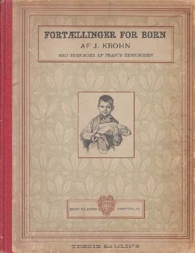 Fortællinger for Børn. Samling III. Illustrerede…