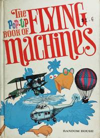 The Pop-Up Book of Flying Machines