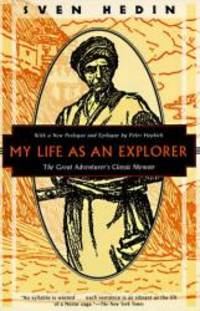 My Life as an Explorer: The Great Adventurers Classic Memoir (Kodansha Globe) by Sven Hedin - 1996-01-05