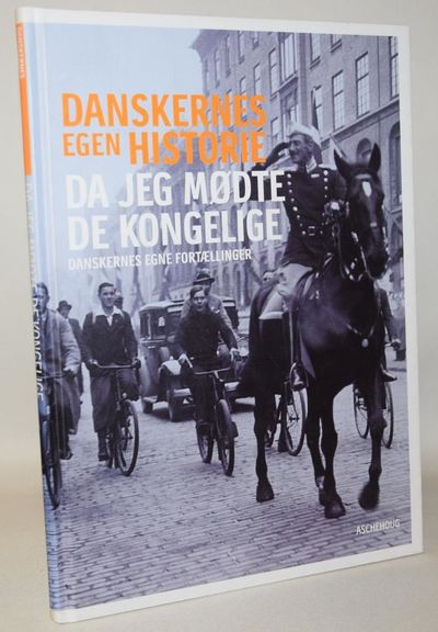 Danskernes egen historie - da jeg mødte de…