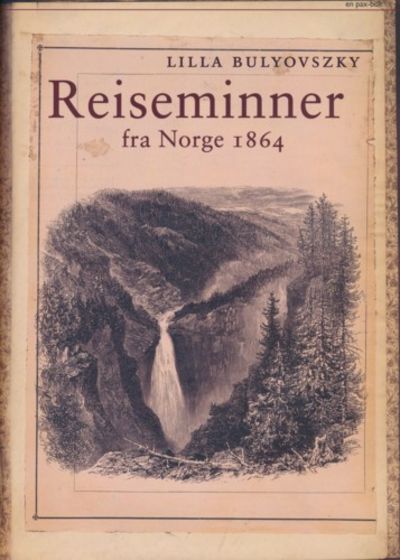 Reiseminner fra Norge 1864. Oversatt av Mária…
