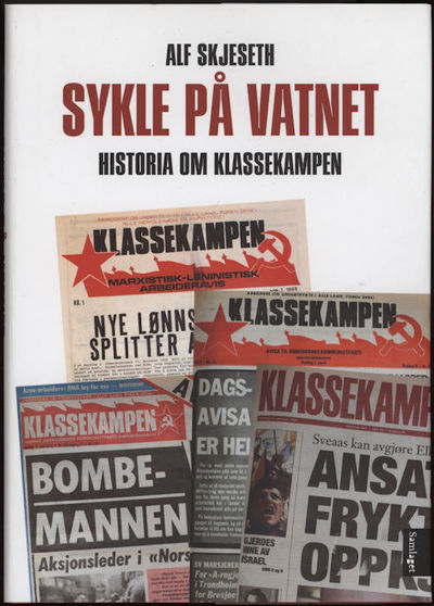 Syklene på vatnet. Historia om Klassekampen