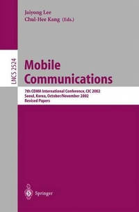 Mobile Communications: 7th CDMA International Conference, CIC 2002, Seoul, Korea, October 29 -...