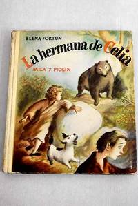 La hermana de Celia, Mila y Piolín: Primera parte