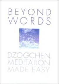 Beyond Words: Dzogchen Made Simple by Julia Lawless - 2003-07-09