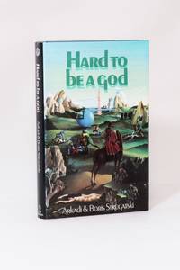 Hard to be A God by Arkadi [Arkady] & Boris Strugatski [Strugatsky] - 1975