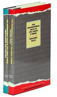 The Supernatural Tales of Fitz-James O'Brien Volumes One and Two: Macabre Tales and Dream Stories...