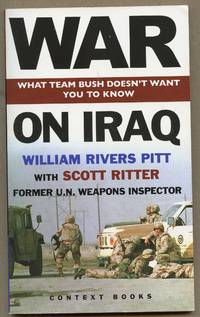 War on Iraq by William Rivers & Scott Ritter Pitt - Paperback - 2002 - from Old Oak Books (SKU: 08120)