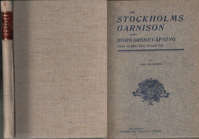 OM STOCKHOLMS GARNISON SAMT BORGAREBEVÄPNING FRÅN…