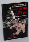 Washington and Vietnam: An examination of the moral and political issues