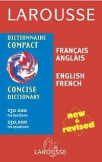 Larousse Concise Dictionary : French-English/English-French