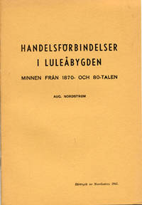 Handelsförbindelser i Luleåbygden. Minnen från…
