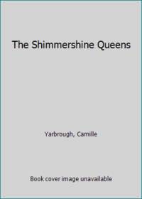 The Shimmershine Queens