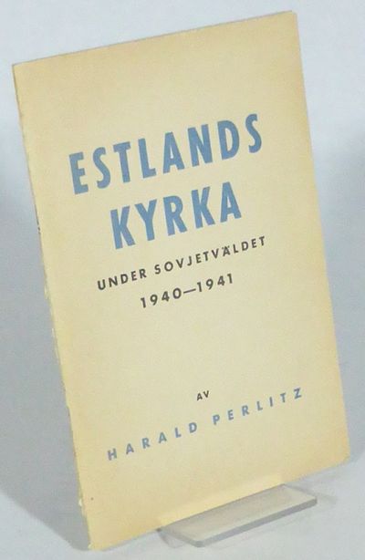 Estlands kyrka under sovjetväldet 1940-1941.
