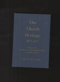 cover of Our Church Heritage 1871-1971