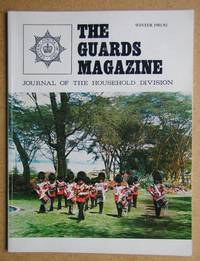 The Guards Magazine. Journal of The Household Division. Winter 1981/82. by Paget, Lieutenant Colonel Sir Julian. Edited By - 1981