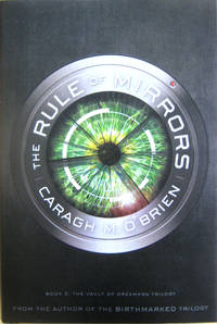 The Rule of Mirrors: Book 2: The Vault of Dreamers Trilogy