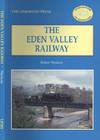 The Eden Valley Railway (Locomotion Papers No.201)