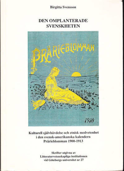 Den omplanterade svenskheten. Kulturell…