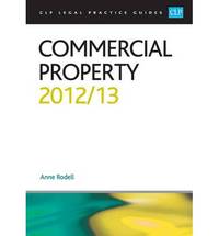 Commercial Property 2013 (CLP Legal Practice Guides) by Anne Rodell - Paperback - 2013 - 2013 - from Bookbarn International (SKU: 2028590)