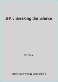 JFK : Breaking the Silence