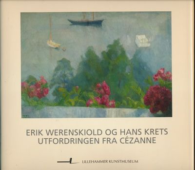 Erik Werenskiold og hans krets. Utfordringen fra…